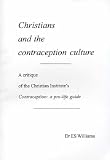 Christians and the contraception culture : a critique of the Christian Institute's contraception: a pro-life guide