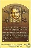 Babe Ruth- 2007 National Baseball Hall of Fame Postcard-HOF- Mint Shipped in Protective Top Load!