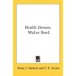 Health Heroes: Walter Reed book cover