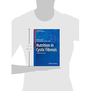 Nutrition in Cystic Fibrosis: A Guide for Clinicians (Nutrition and Health)