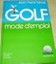 Golf, mode d'emploi