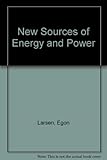 New sources of energy and power