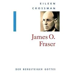 J. Fraser - Der Bergsteiger Gottes