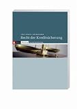 Recht der Kreditsicherung: unter Berücksichtigung der höchstrichterlichen Rechtssprechung und der Formularpraxis der Sparkassen