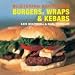 Blistering Barbecues - Burgers, Wraps and Kebabs (Blistering Barbecues)