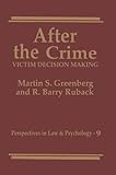 After the crime : victim decision making