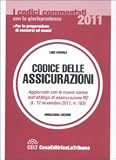 Codice delle assicurazioni (I codici commentati con la giurisprudenza)
