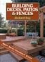 Building Decks, Patios & Fences