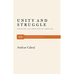 Unity and Struggle: Speeches and Writings of Amilcar Cabral