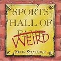 Sports Hall of Weird