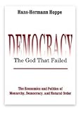 Democracy-The God That Failed