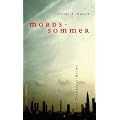Mordssommer: Ein Frankfurt-Krimi