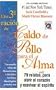 Caldo de pollo para el alma / Chicken Soup for the Soul (Spanish Edition)