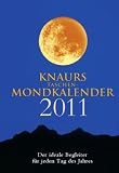 Produkt-Bild: Knaurs Taschen Mondkalender 2011: Der ideale Begleiter f&uuml;r jeden Tag des Jahres