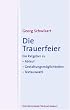 Die Trauerfeier. Ein Ratgeber zu Ablauf, Gestaltungsm�glichkeiten, Textauswahl
