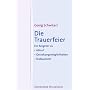 Die Trauerfeier. Ein Ratgeber zu Ablauf, Gestaltungsm�glichkeiten, Textauswahl