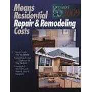 Means Residential Repair & Remodeling Costs 2009: Contractor's Pricing Guide