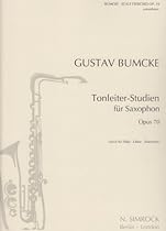 Scale Studies Op.70 for Saxophone Scale Studies Op.70 for Saxophone