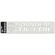 Seattle Sounders 'Til I Die Decal 4" x 16"