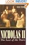 Nicholas II: Last of the Tsars