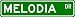 MELODIA Street Sign ~ Personalized Family Lastname Sign ~ Gameroom, Basement, Garage Sign Novelty** METAL ALUMINUM
