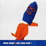 Snail Ramp -  Mind Your Step
