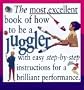 Most Excellent: Juggler (Most Excellent Book Of...)