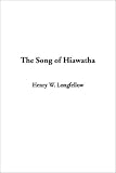 Song of Hiawatha, The