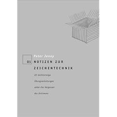 Notizen zur Zeichentechnik. 22 leichtsinnige Übungsanleitungen wider das Vergessen des Zeichnens. (Taschenbuch)