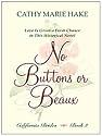 No Buttons or Beaux: Love Is Given a Fresh Chance in This Historical Novel (Thorndike Christian Romance)