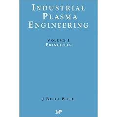 Industrial Plasma Engineering: Principles