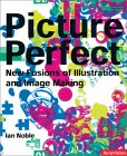 Picture Perfect: Fusions of Illustration and Design