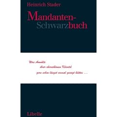 Mandanten-Schwarzbuch: �berlebensstrategien f�r Anw�lte  im Dschungel des Klientenverkehrs