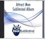 Attract Men Subliminal CD