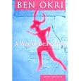 A Way of Being Free --1997 publication. by Ben Okri