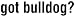 Bulldog - Got Bulldog Apron