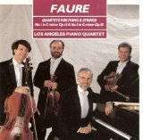 Faure - Quartets For Piano and Strings No. 1 in C Minor Op. 15 and No. 2 in G Minor Op. 45 [RARE]
