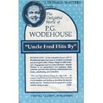 Uncle Fred Flits by (The Delightful World of P.G. Wodehouse) book cover