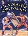 The British Museum Gladiator Survival Kit