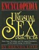Encyclopedia of Unusual Sex Practices