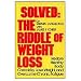 Solved: The Riddle of Weight Loss