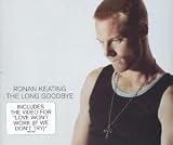 The Long Goodbye [UK-Import] - Ronan Keating