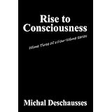 Rise to Consciousness: Volume Three of a Four-Volume Series