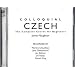 Colloquial Czech: The Complete Course for Beginners (Colloquial Series)