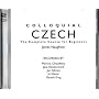 Colloquial Czech: The Complete Course for Beginners (Colloquial Series)