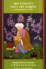 Ibn Tufayl's Hayy Ibn Yaqzan: A Philosophical Tale