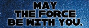  Star Wars - May The Force Be With You - Rectangle Sticker / Decal