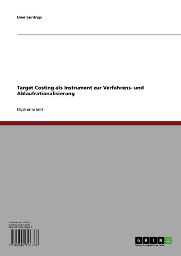 Target Costing als Instrument zur Verfahrens- und Ablaufrationalisierung (German Edition)