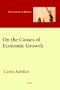 On The Causes of Economic Growth - Lessons from History