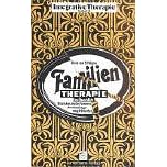 Familientherapie im Überblick. Basiskonzepte, Formen, Anwendungsmöglichkeiten (Taschenbuch)